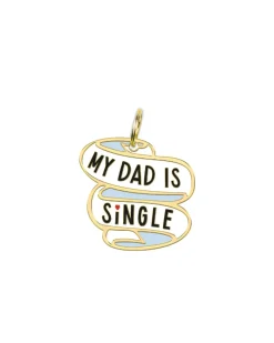 My Dad is Single Dog Collar Charm
